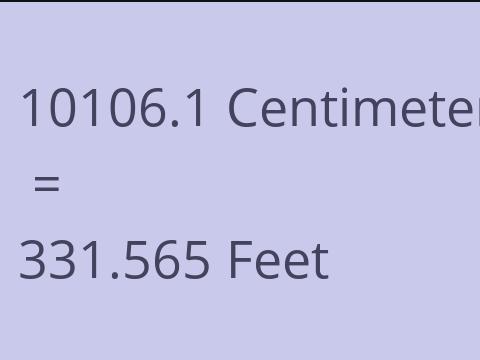 10106.1 CM TO FEET