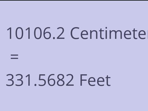 10106.2 CM TO FEET