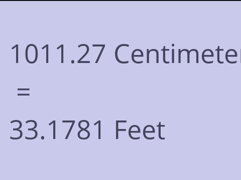 1011.27 CM TO FEET