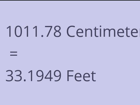 1011.78 CM TO FEET