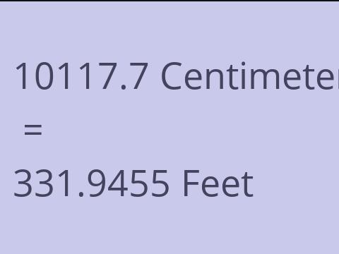 10117.7 CM TO FEET