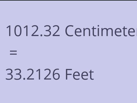 1012.32 CM TO FEET