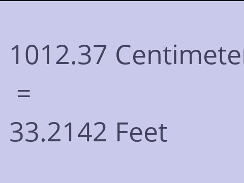 1012.37 CM TO FEET