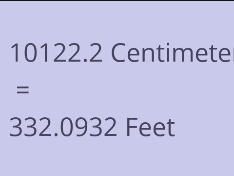 10122.2 CM TO FEET