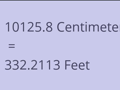 10125.8 CM TO FEET
