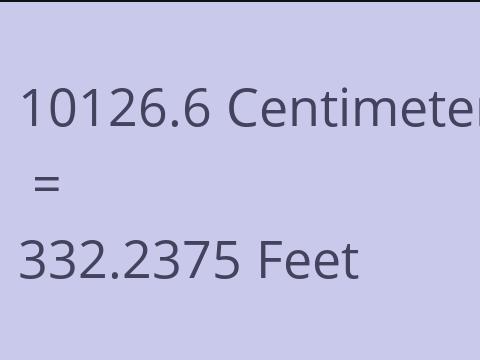10126.6 CM TO FEET