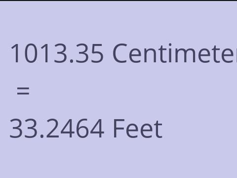 1013.35 CM TO FEET