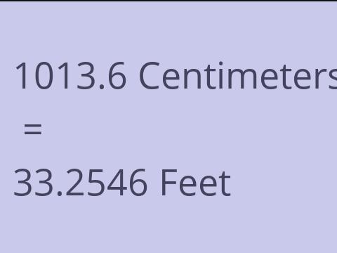 1013.6 CM TO FEET