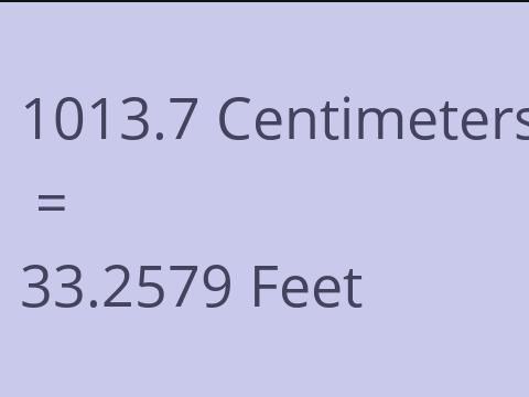 1013.7 CM TO FEET