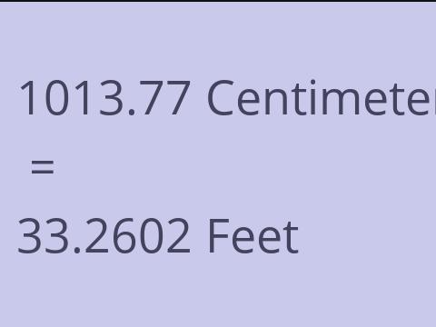 1013.77 CM TO FEET