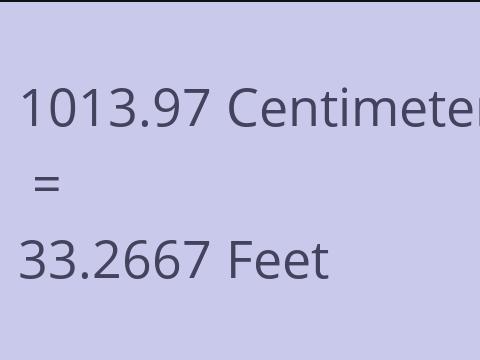 1013.97 CM TO FEET