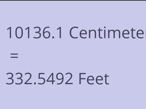 10136.1 CM TO FEET