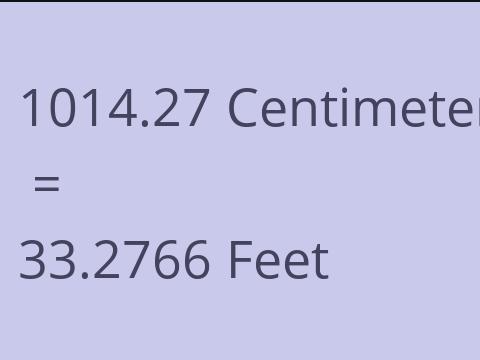 1014.27 CM TO FEET