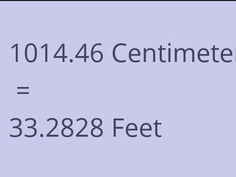 1014.46 CM TO FEET