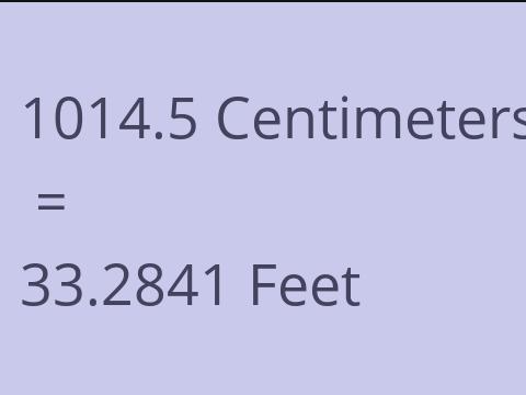 1014.5 CM TO FEET