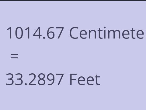 1014.67 CM TO FEET