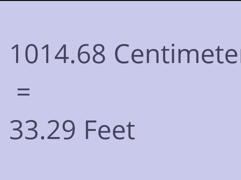 1014.68 CM TO FEET