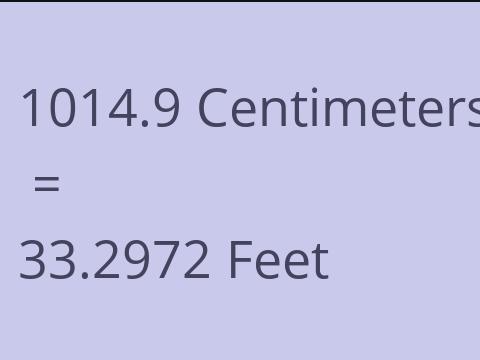 1014.9 CM TO FEET