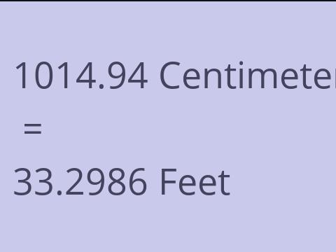 1014.94 CM TO FEET