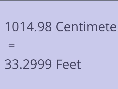 1014.98 CM TO FEET