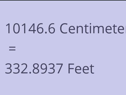 10146.6 CM TO FEET