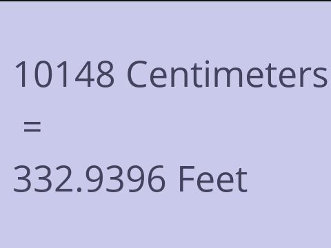 10148 CM TO FEET