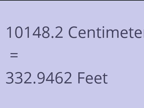 10148.2 CM TO FEET
