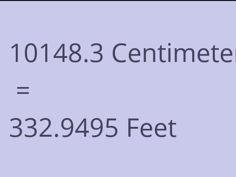 10148.3 CM TO FEET