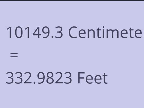10149.3 CM TO FEET