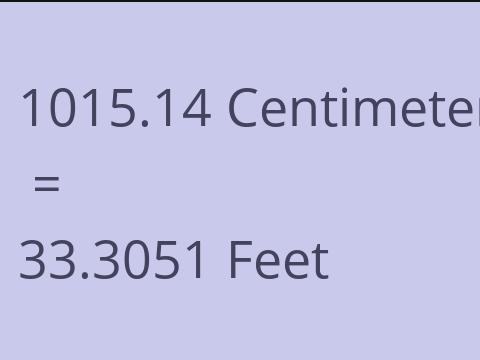 1015.14 CM TO FEET