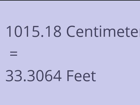 1015.18 CM TO FEET