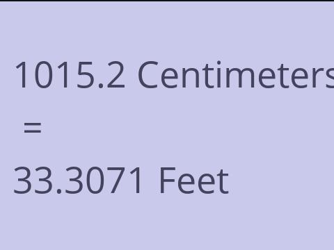 1015.2 CM TO FEET