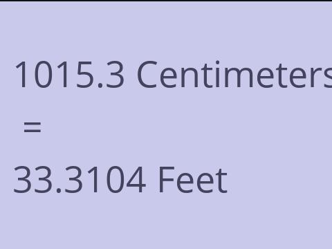 1015.3 CM TO FEET