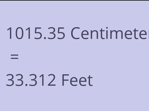 1015.35 CM TO FEET