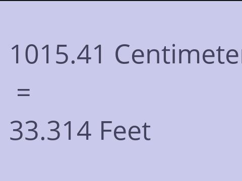 1015.41 CM TO FEET