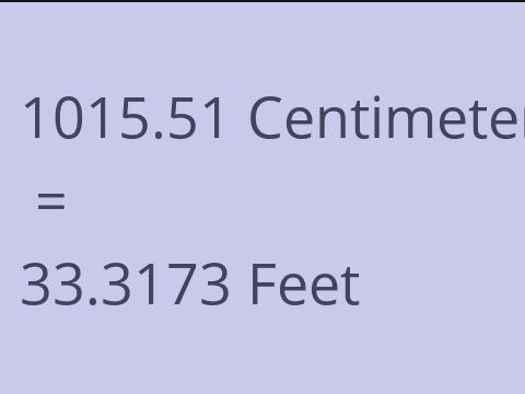 1015.51 CM TO FEET