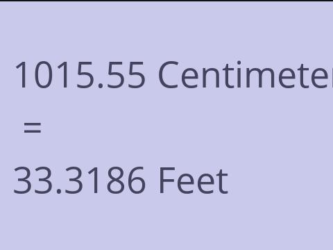 1015.55 CM TO FEET