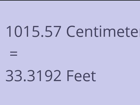 1015.57 CM TO FEET