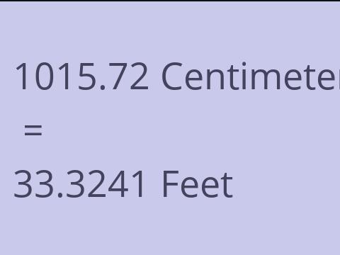 1015.72 CM TO FEET