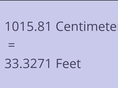 1015.81 CM TO FEET