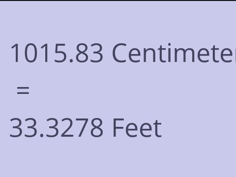 1015.83 CM TO FEET