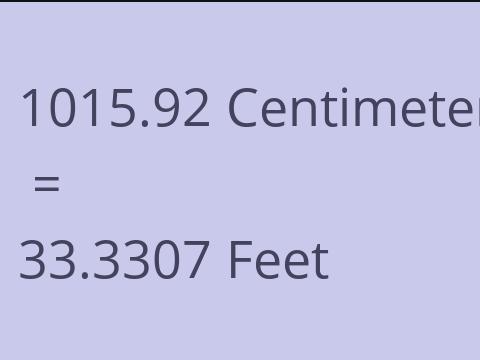 1015.92 CM TO FEET