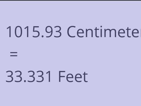 1015.93 CM TO FEET