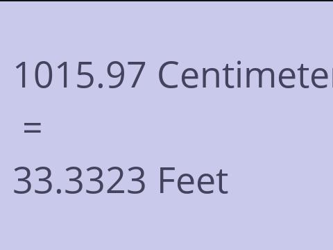 1015.97 CM TO FEET