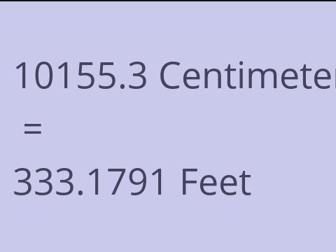10155.3 CM TO FEET
