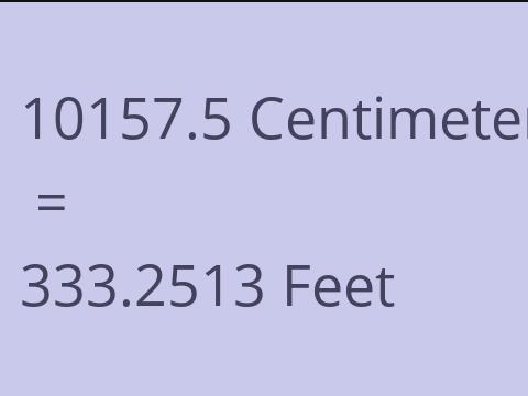 10157.5 CM TO FEET