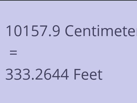 10157.9 CM TO FEET
