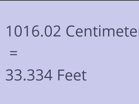 1016.02 CM TO FEET