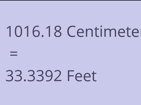 1016.18 CM TO FEET