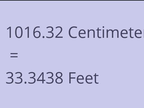 1016.32 CM TO FEET